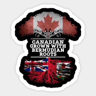 Canadian Grown With Bermudian Roots - Gift for Bermudian With Roots From Bermuda Sticker